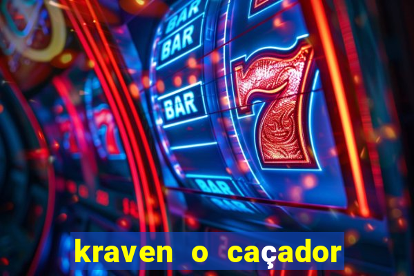 kraven o caçador filme completo dublado pobreflix